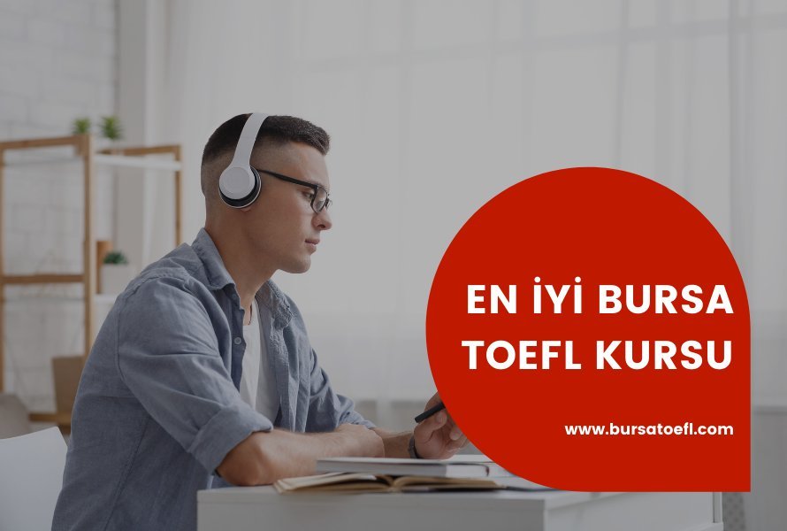 En İyi Bursa TOEFL Kursu